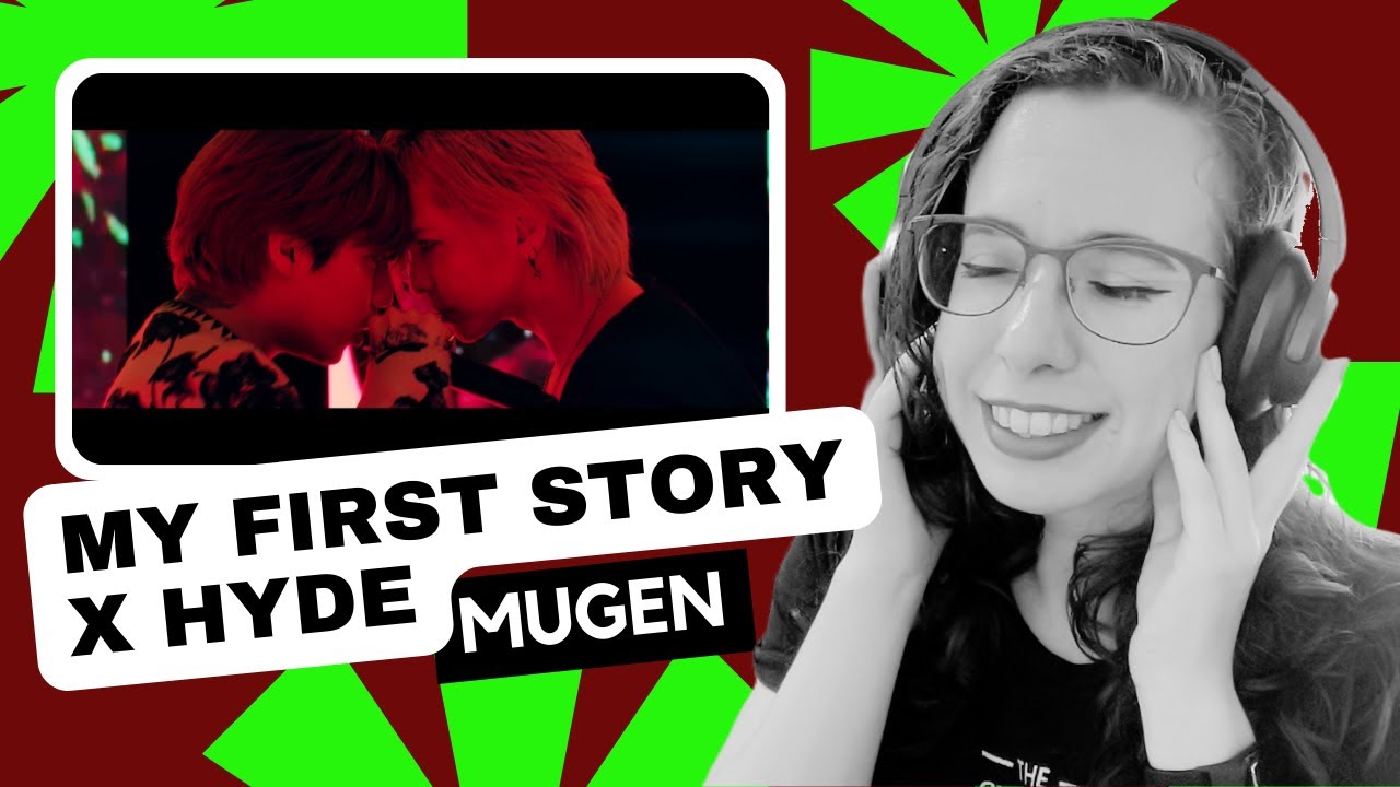 Oh my~ | MY FIRST STORY x HYDE Mugen Reaction