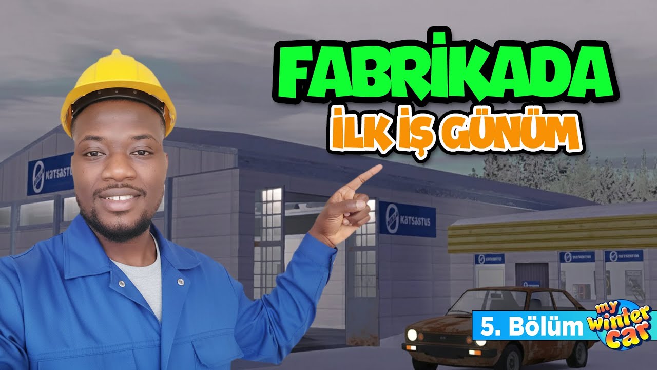 FABRİKADA İŞE BAŞLADIK | MY WINTER CAR 5. BÖLÜM