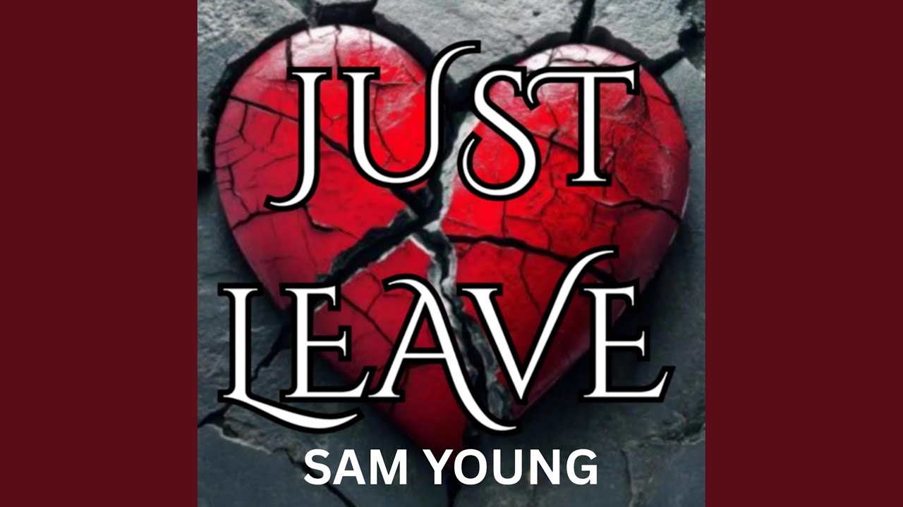 Just Leave