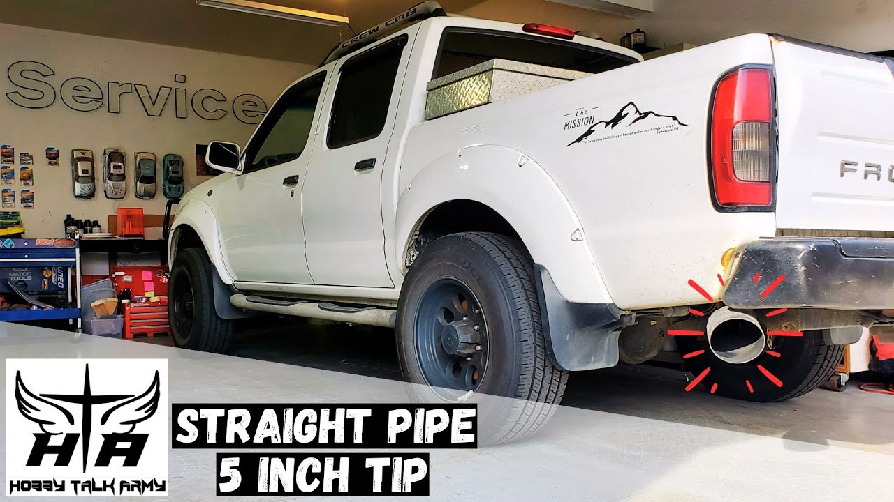 STRAIGHT PIPE NISSAN FRONTIER PICKUP - I WAS BORED - SHENANIGANS