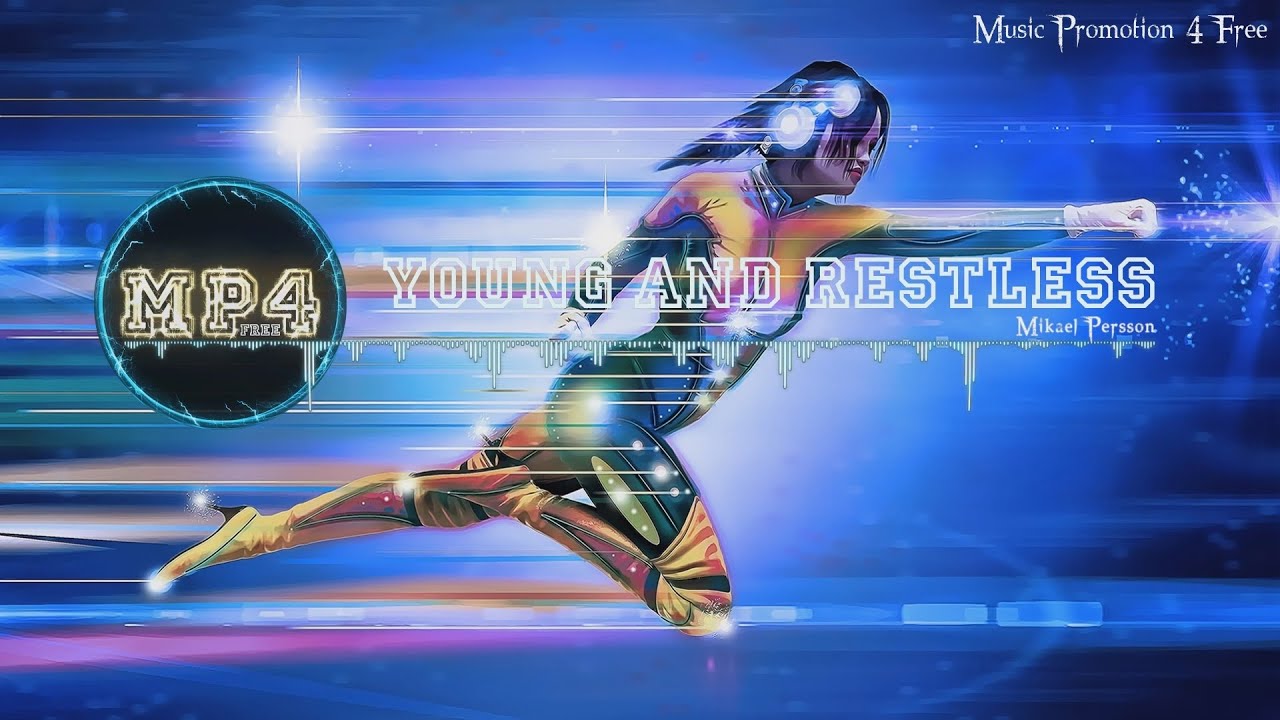 Young And Restless by Mikael Persson - [2010s Pop Music]