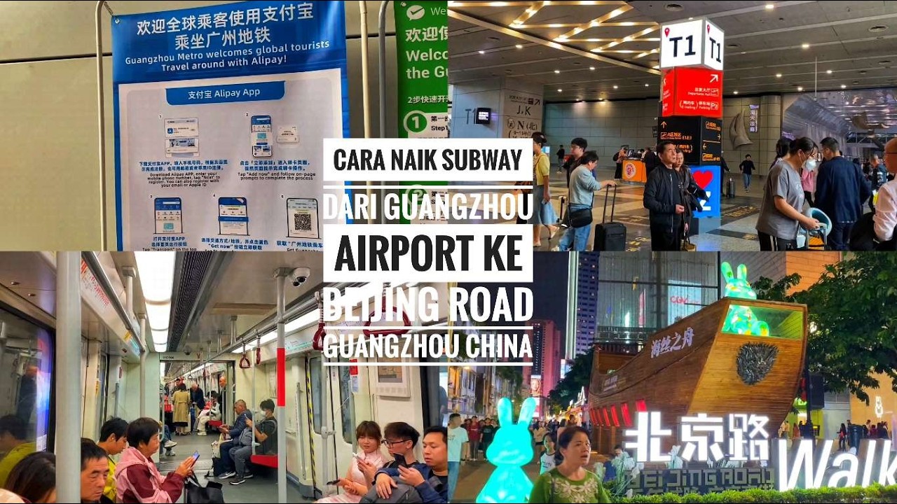 Cara Naik Subway Dari Guangzhao Airport Ke Beijing Road Guangzhao China