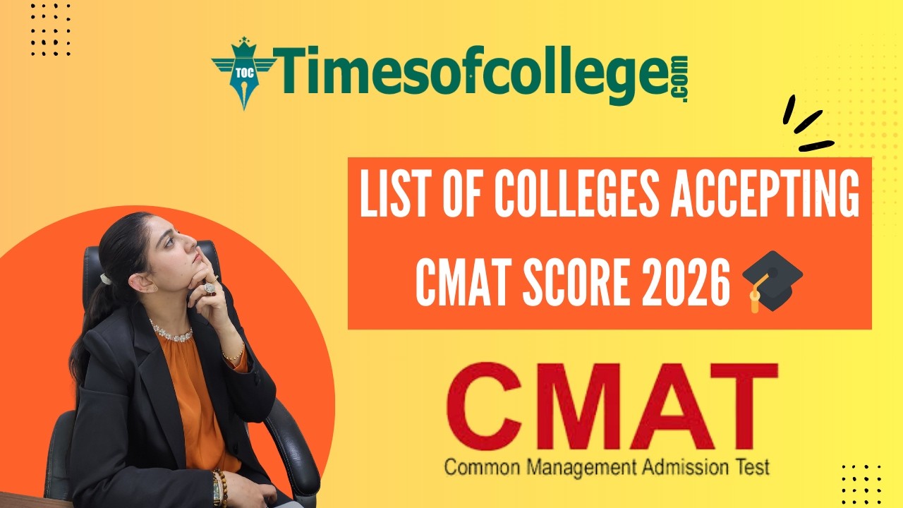 List of Colleges Accepting CMAT Score 2026 🎓|Top MBA Colleges Through CMAT | Admission, Cutoff, Fees