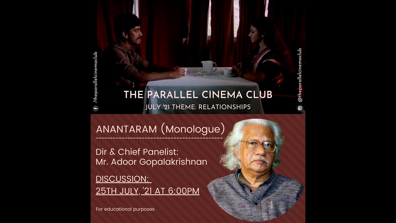 Anantaram (Thereafter: Monologue) Film Discussion with Mr. Adoor Gopalakrishnan | TPCC-ICH