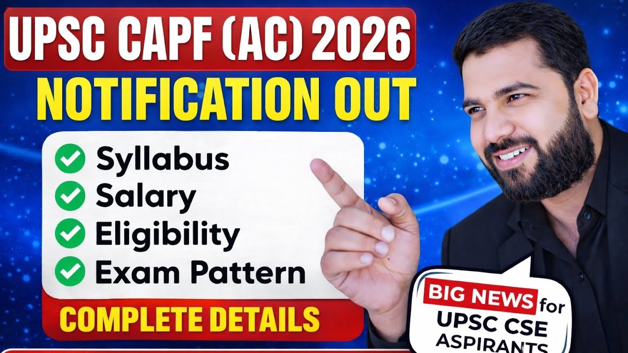 UPSC CAPF (AC) 2026 Notification Out 🔥 Complete Details | Syllabus, process, Eligibility | Vikas Sir