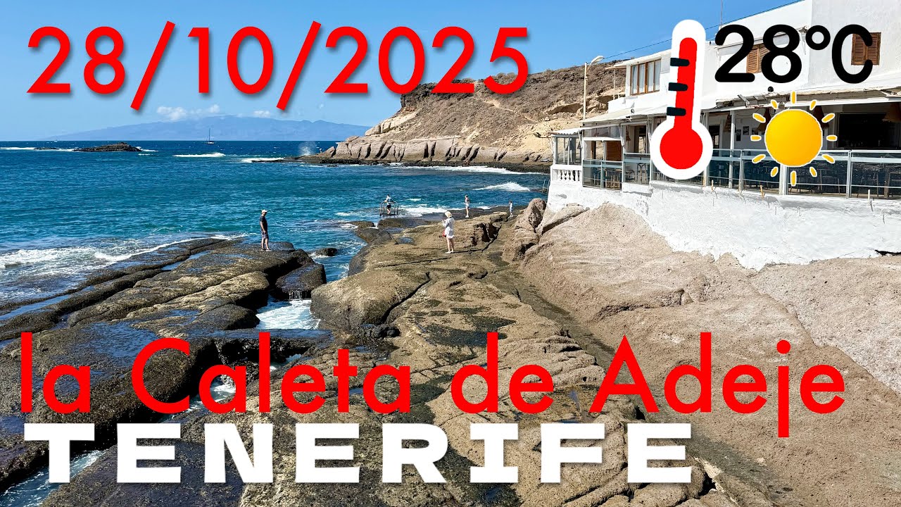 Tenerife - la Caleta de Adeje 28/10/2025 28°C ☀️