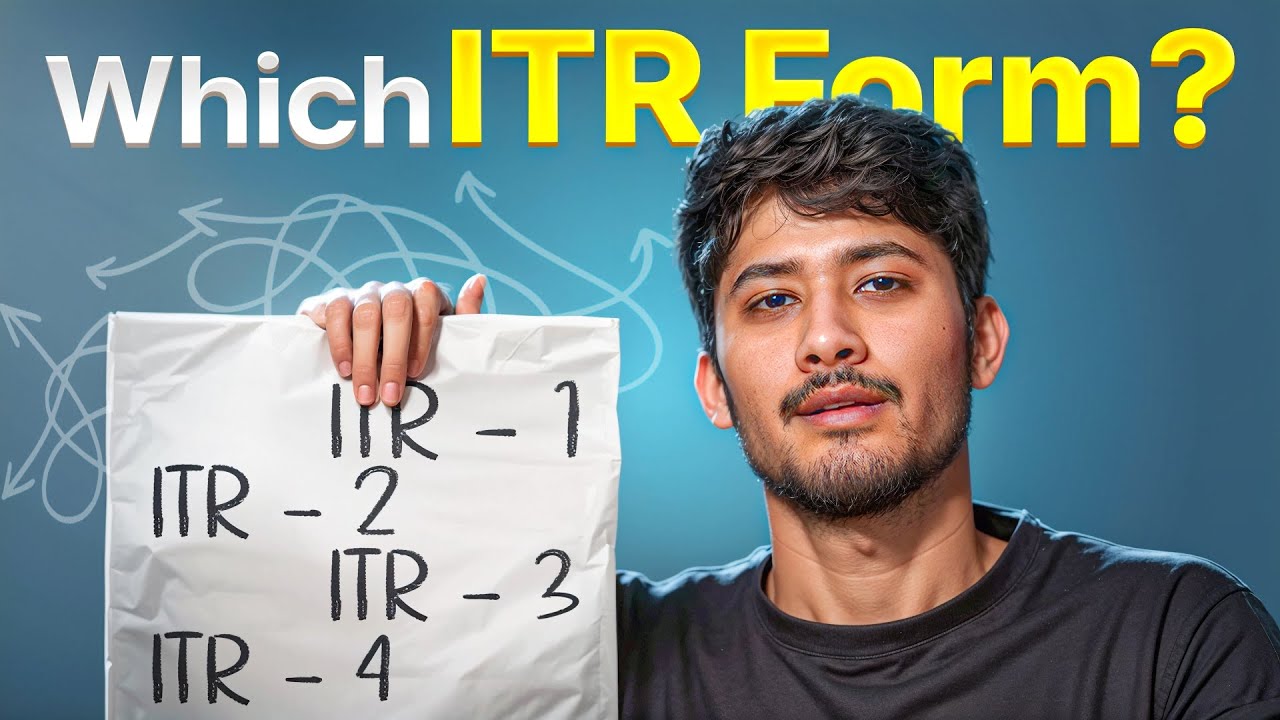 ITR 1 vs ITR 2 vs ITR 3 vs ITR 4 - Which Form YOU Have To Fill? ITR Filing FY 2025-26