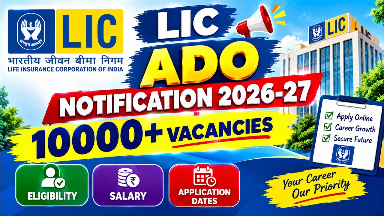 LIC ADO Notification 2026: 10000+ Vacancies, Eligibility, Salary, Application Date #licado #licexam