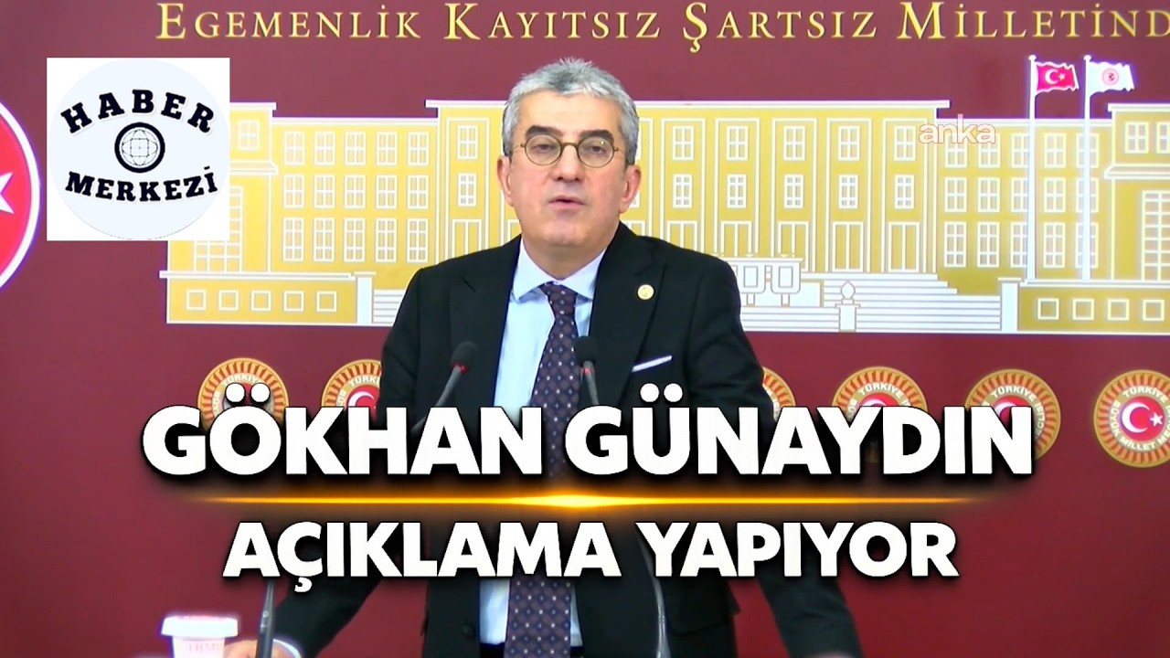CHP Grup Başkanvekili Gökhan Günaydın, TBMM'de açıklama yapıyor!