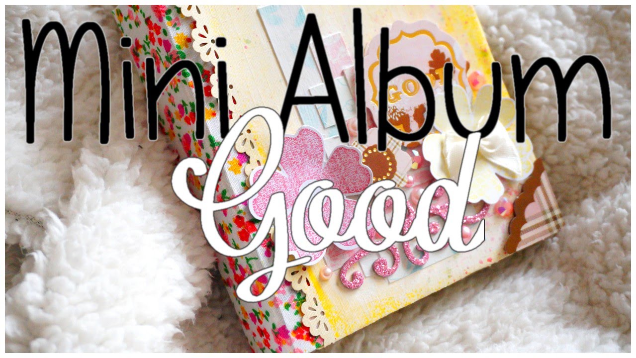 Tutoriel Mini Album Good ♡