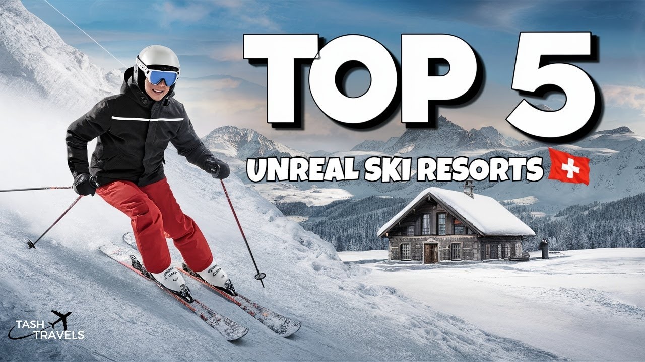 Top 5 Best Ski Resorts in Switzerland 2025/26 ( For all skill levels )