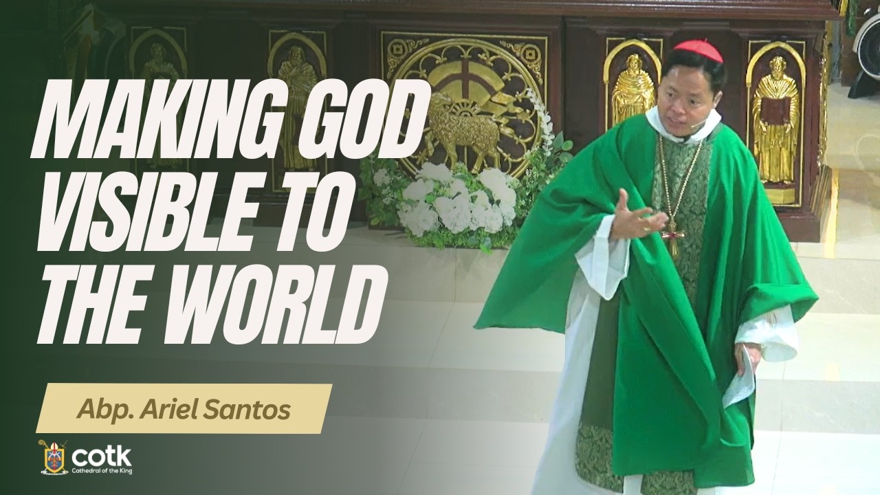 Making God Visible to the World | Abp. Ariel Santos | February 8, 2026 Homily