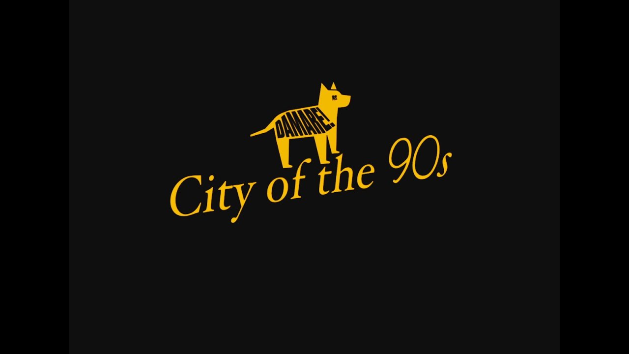 DAMARE! - City Of The 90's