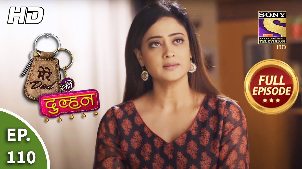 Mere Dad ki Dulhan - Ep 110 - Full Episode - 3rd August, 2020