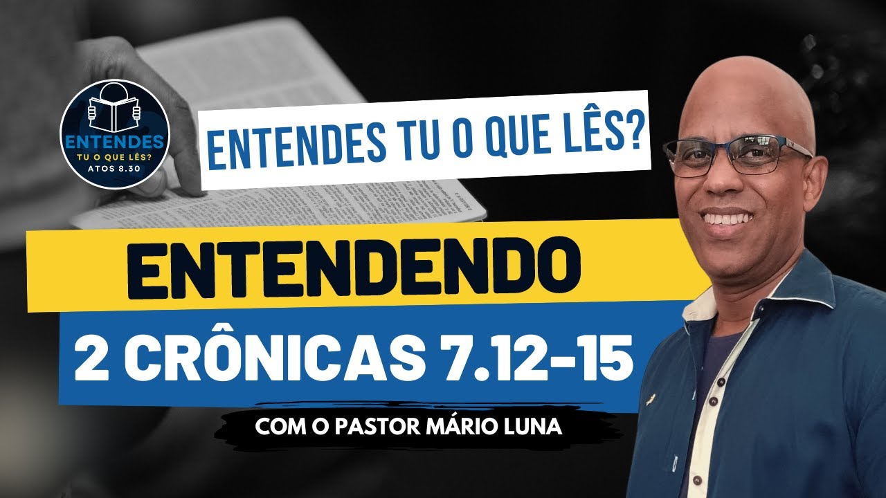 Entendendo 2 Crônicas 7.12-15 - O Avivamento Espiritual