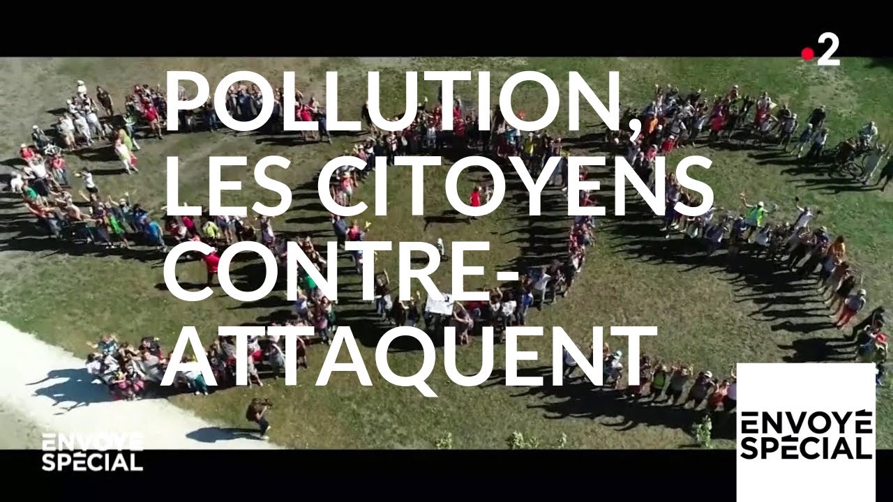 Envoyé spécial. Pollution : les citoyens contre-attaquent - 20 juin 2019 (France 2)
