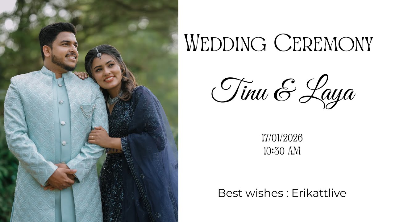 Wedding Ceremony | Tinu & Laya | Saturday |  | 17.01.2026 | 10:30 PM