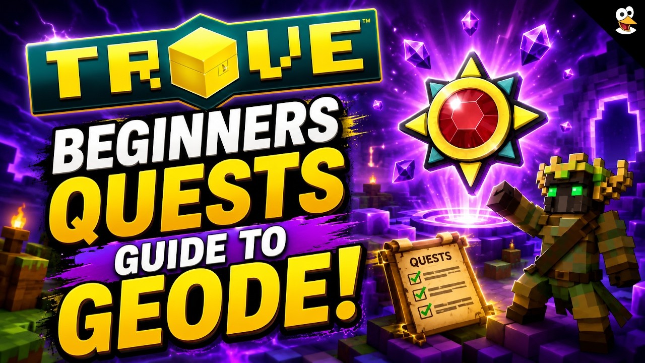 TROVE | BEGINNERS QUESTS GUIDE TO GEODE! | Trove Guide & Tutorial
