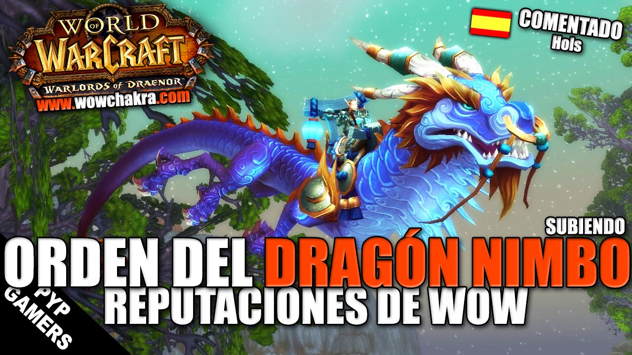 Orden del Dragón Nimbo - Subiendo reputaciones de WoW | World of Warcraft