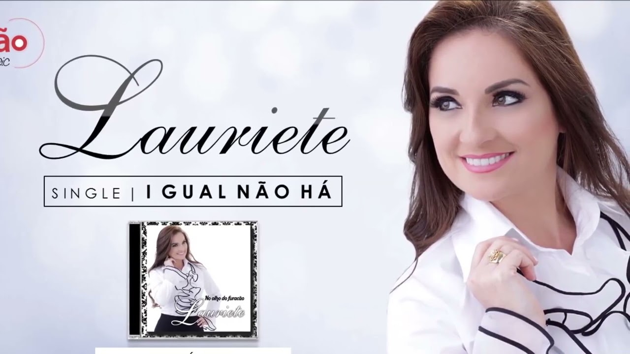 Lauriete | Igual Não Há