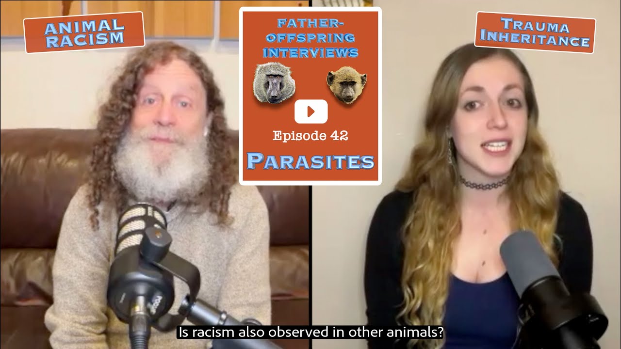 Паразиты, расизм животных, наследование травм | Роберт Сапольски: интервью отца с потомством, №42