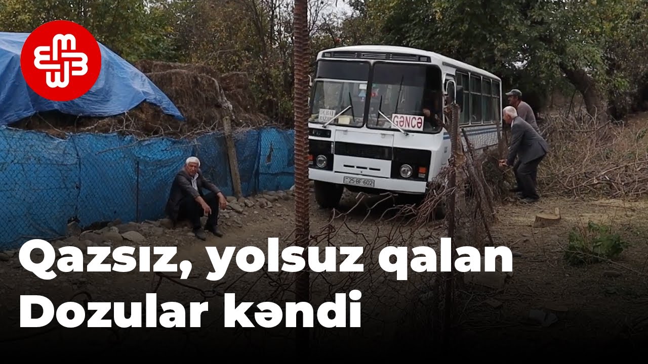 Dozular kəndinin cavanlarını evindən uzaq salan problemlər