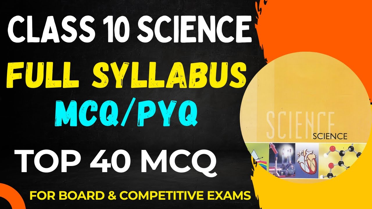 Class 10 Science PYQ MCQs 🔥 Full Syllabus | Board Exam Most Important Questions