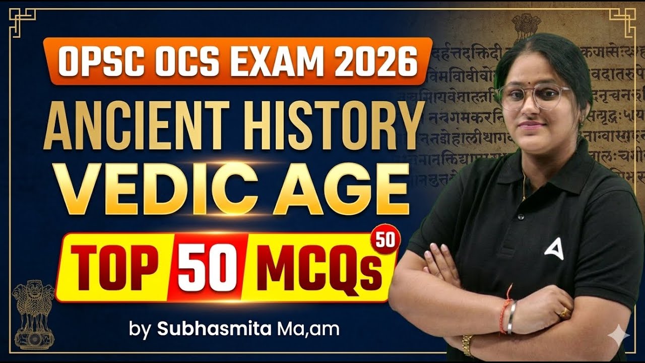 OPSC OCS/OAS Exam Preparation | VEDIC AGE | OPSC Prelims History MCQs by Subhasmita Mam