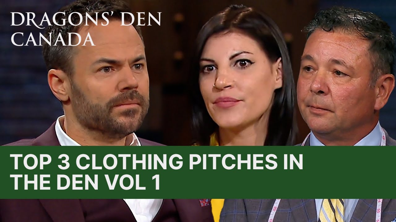 Top 3 Clothing Pitches In The Den| Vol.1 |  Dragons' Den Canada