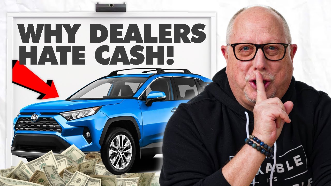 Here&rsquo;s Why Dealers HATE Cash Buyers!