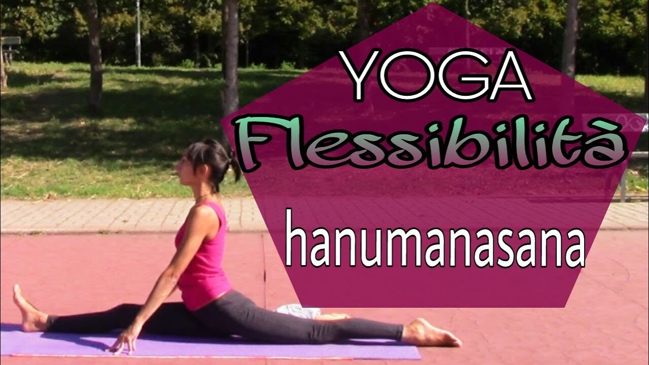 ↝YOGA | Flessibilità↜lento FLOWper arrivare ad HANUMAN ASANA, la SPACCATA