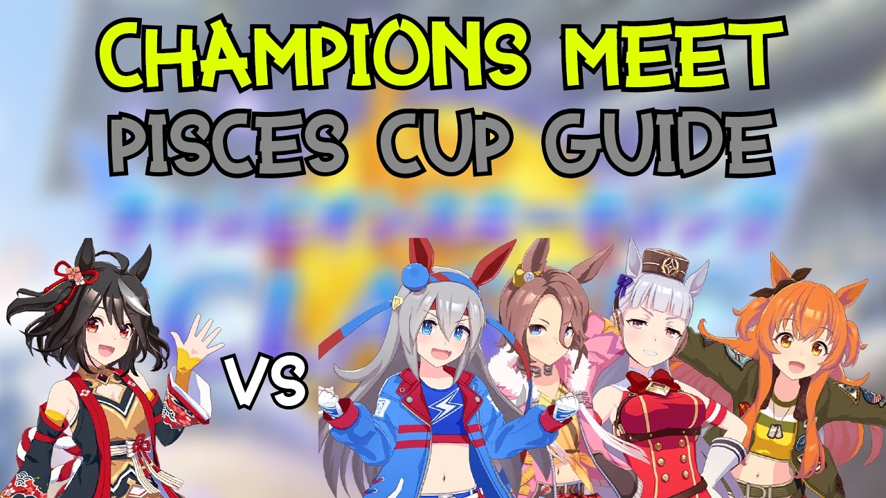 CHAMPIONS MEET: PISCES CUP GUIDE (Stats, Skills, Support Cards) | Umamusume: Pretty Derby