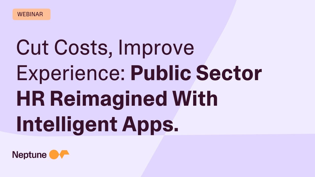 Cut Costs, Improve Experience: Public Sector HR Reimagined With Intelligent Apps