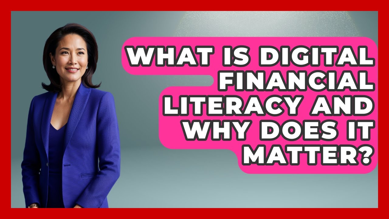 What Is Digital Financial Literacy and Why Does It Matter? | Wealth Advisor Success Hub News