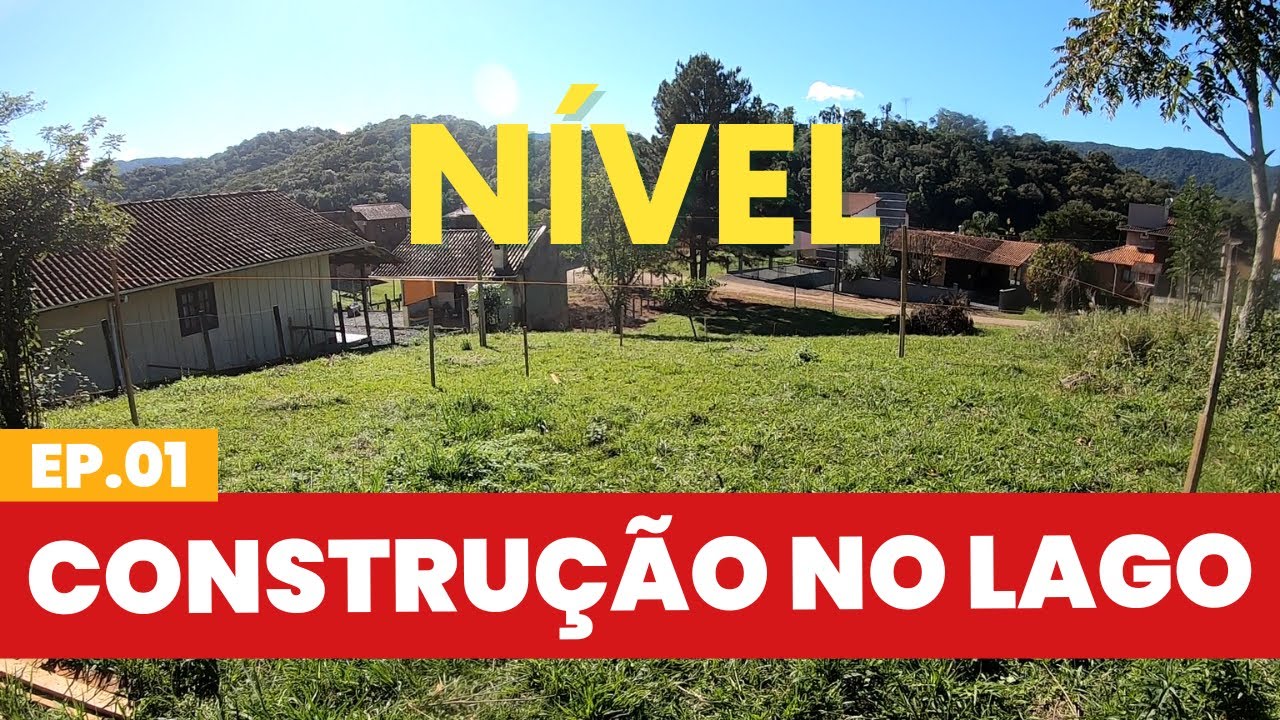 Ep. 01 - Reconhecimento do terreno e locação de obra | Casa com Vista para o Lago