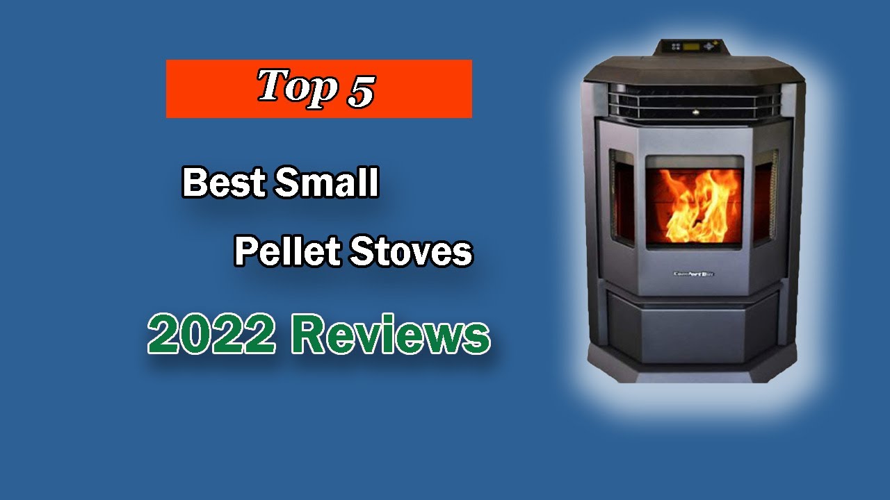 The Best Small Pellet Stove 2025