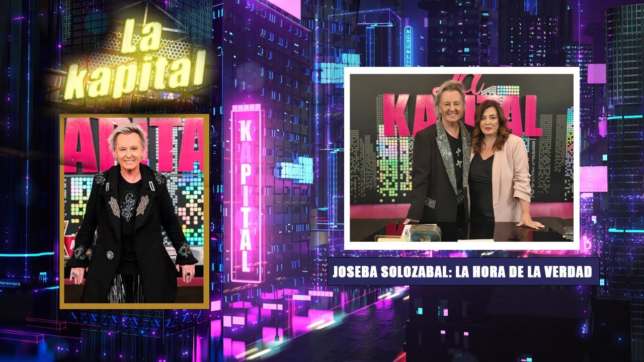 JOSEBA SOLOZABAL: LA HORA DE LA VERDAD - LA KAPITAL TELEBILBAO 13 DE NOVIEMBRE 2025