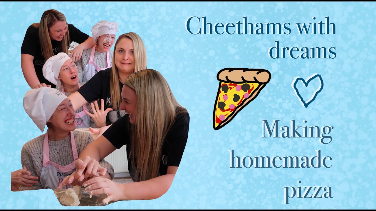 Cheetham sisters & homemade pizza