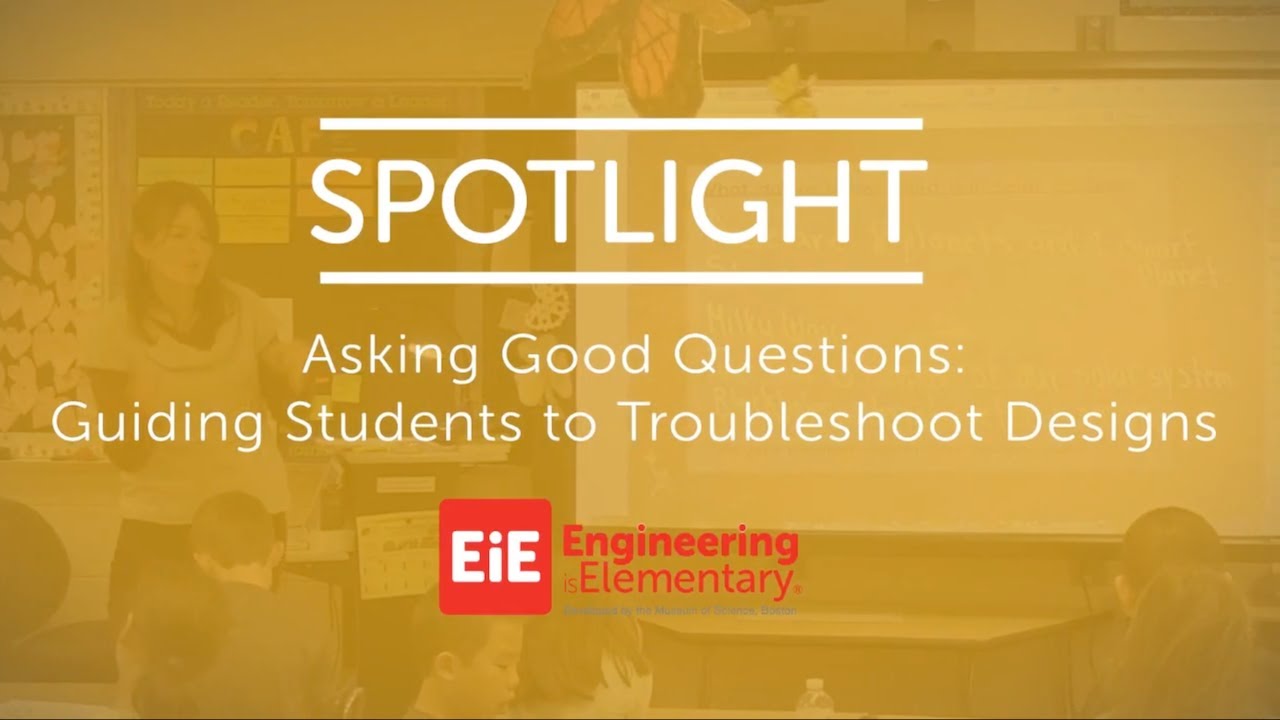 EiE Spotlight - Asking Good Questions