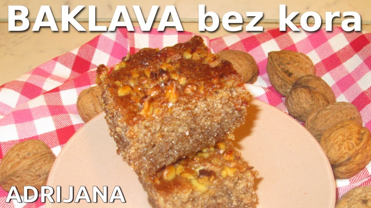 BAKLAVA stari recept bez kora