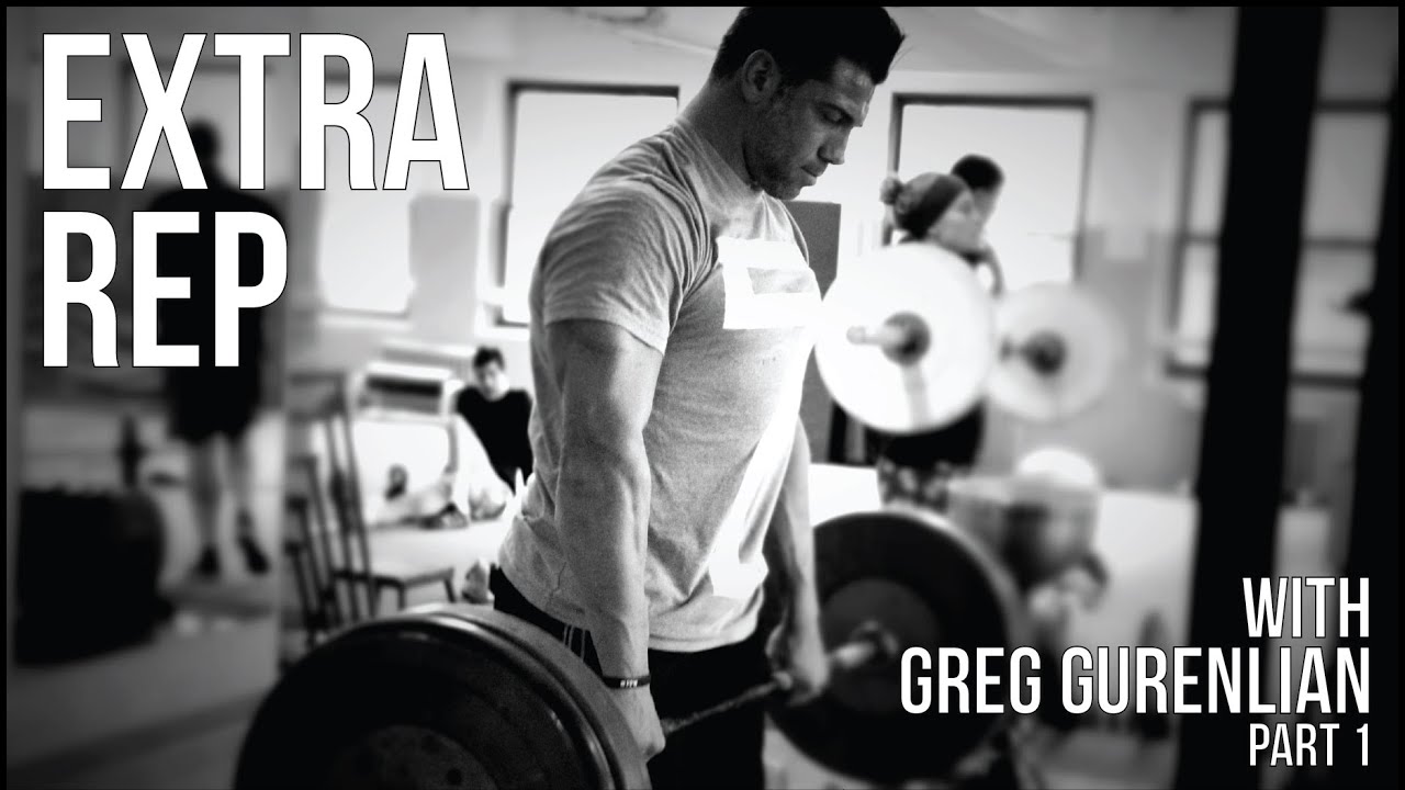 Extra Rep: Greg Gurenlian Part 1