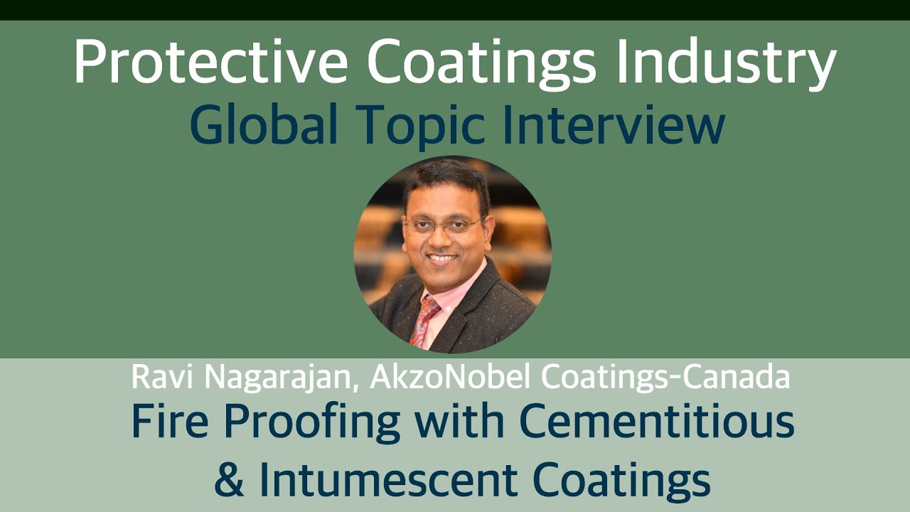 Protective Coatings Industry: Global Topic - Fire Proofing w/Cementitious & Intumescent Coatings