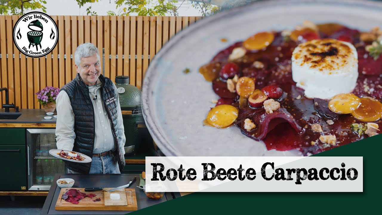 Das Rote Beete Carpaccio - so einfach und so lecker - Wir lieben BigGreenEgg