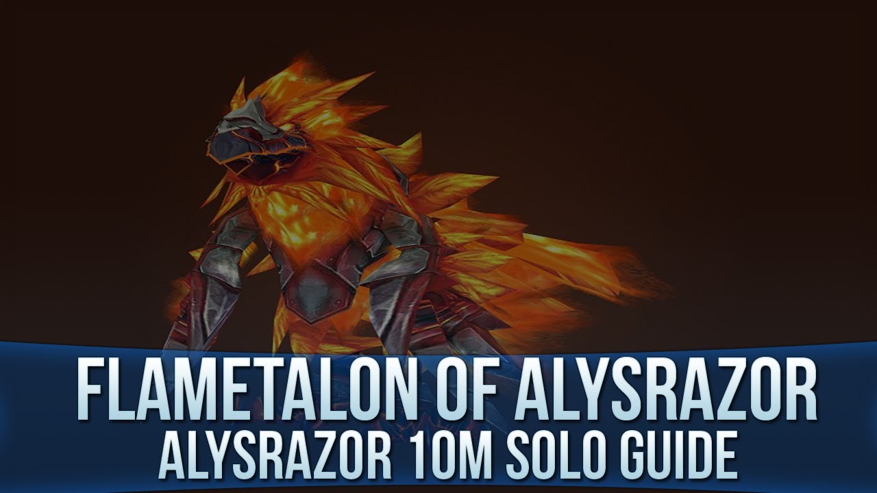 Flametalon of Alysrazor Guide! - Alysrazor 10M Solo Guide!