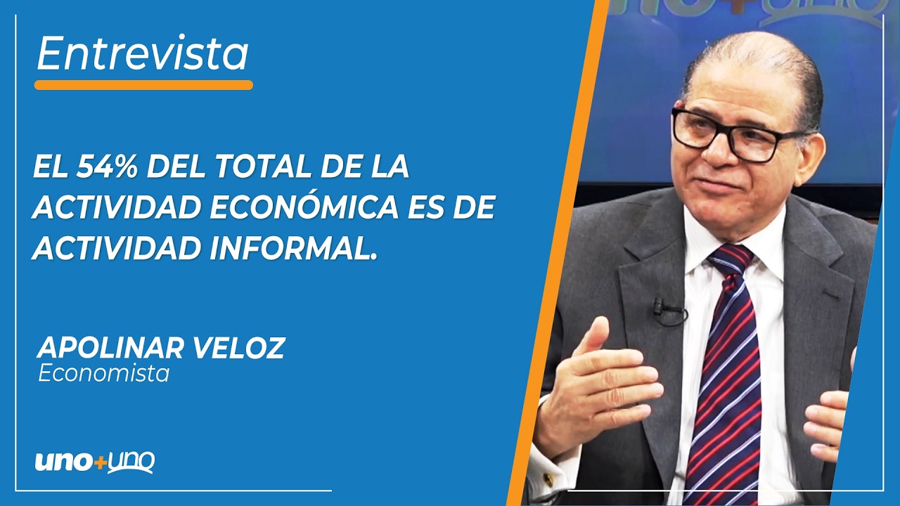 En Uno + Uno, el economista Apolinar Veloz señaló que el 54 % de la actividad económica es informal.