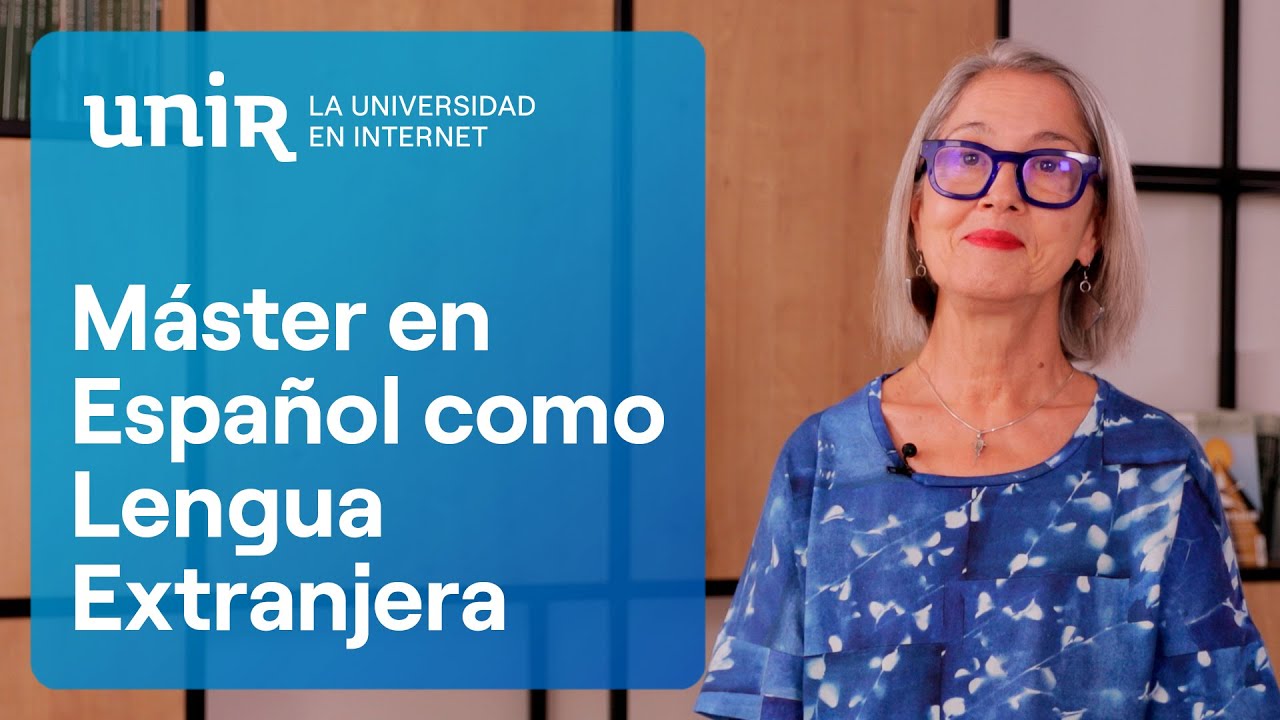 Máster Universitario en Enseñanza de Español como Lengua Extranjera (ELE) de UNIR