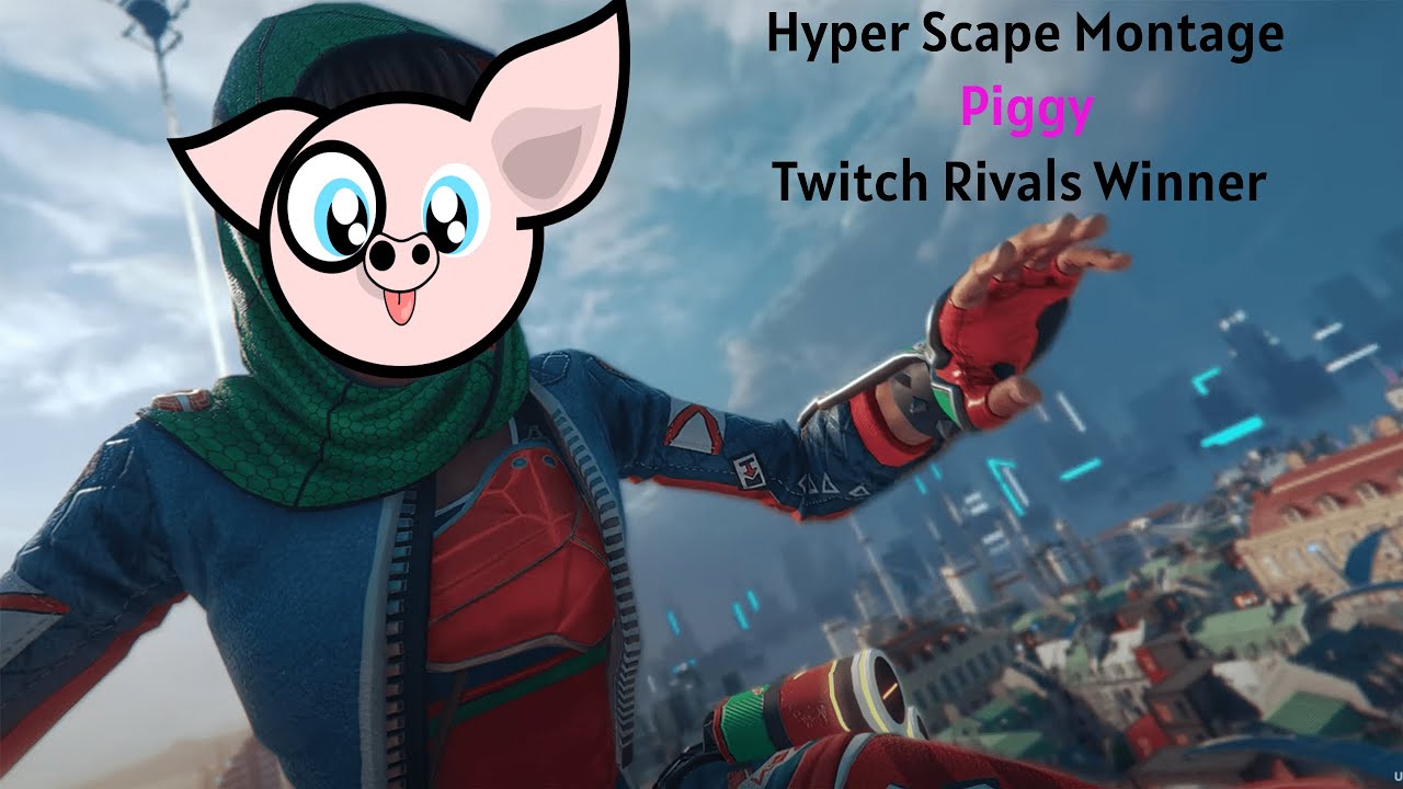 Piggy Hyper Scape Montage - Twitch Rivals Winner EU