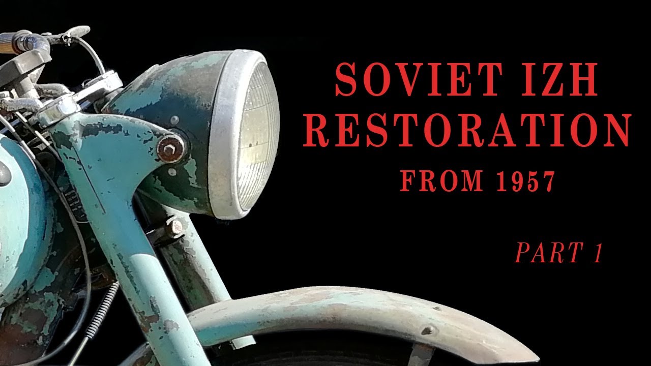 Soviet IZH restoration from 1957 - PART 1