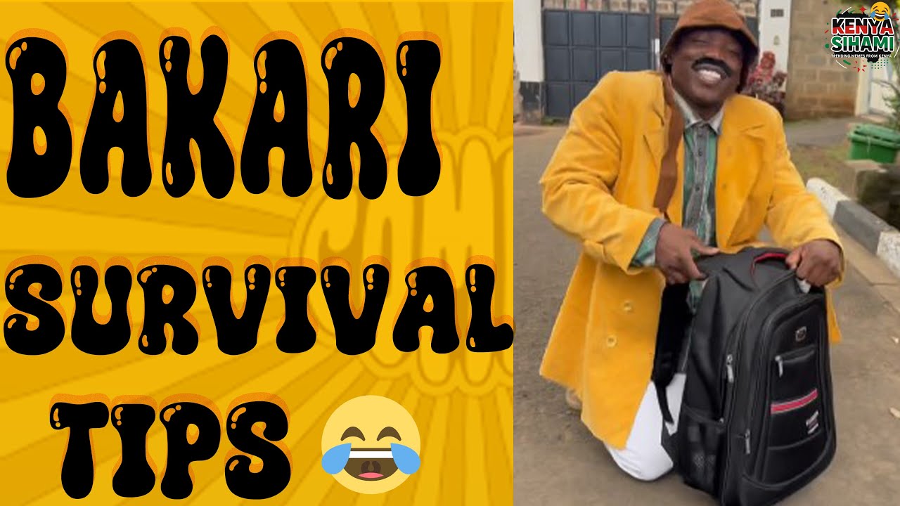 UNCLE BAKARI😎🤣 COMRADE SURVIVAL🥗😭 TIPS🥗💔| KENYA SIHAMI🤣💔