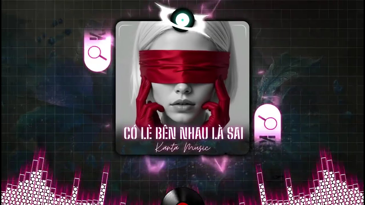 CÓ LẺ BÊN NHAU LA SAI_PICE X LOUIS P REMIX | KANTA MUSIC